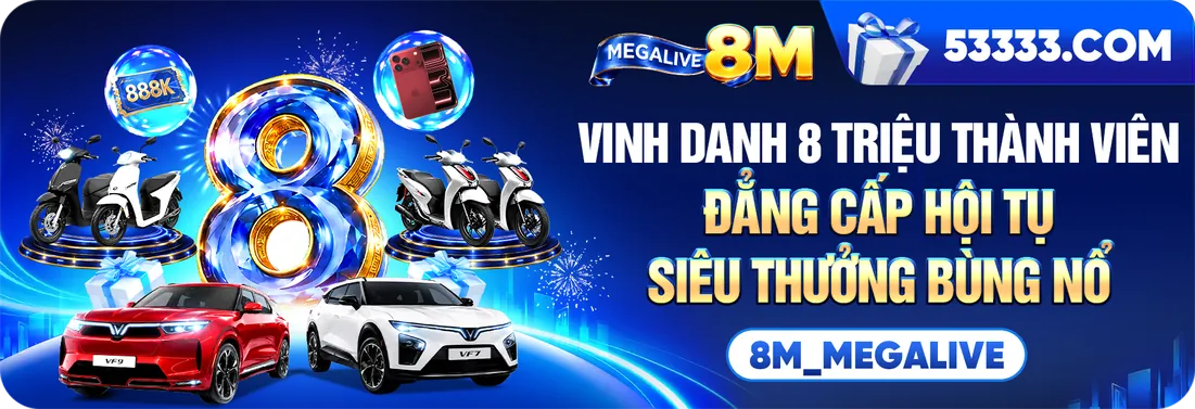 Vinh danh 8 triệu thành viên — siêu thưởng bùng nổ